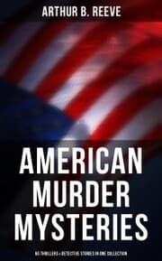 Cover von American Murder Mysteries: 60 Thrillers & Detective Stories in One Collection