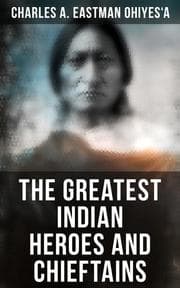 Cover von The Greatest Indian Heroes and Chieftains