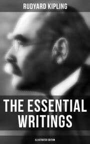 Cover von The Essential Writings of Rudyard Kipling (Illustrated Edition)