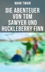 Cover von Die Abenteuer von Tom Sawyer und Huckleberry Finn