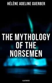 Cover von The Mythology of the Norsemen (Illustrated)