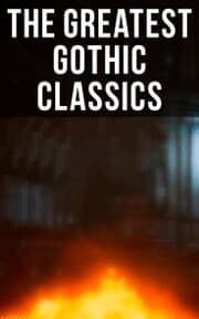 Cover von The Greatest Gothic Classics