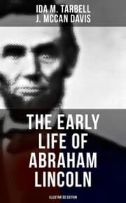 Cover von The Early Life of Abraham Lincoln (Illustrated Edition)