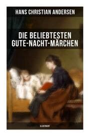Cover von Die beliebtesten Gute-Nacht-Märchen (Illustriert)
