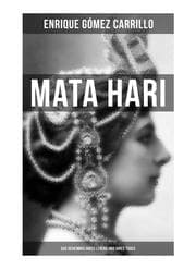 Cover von Mata Hari: Das Geheimnis ihres Lebens und ihres Todes