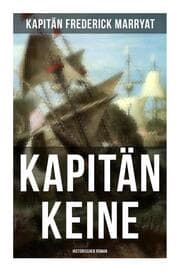 Cover von Kapitän Keine: Historischer Roman