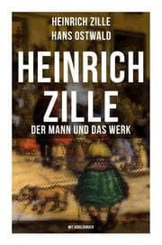Cover von Heinrich Zille: Der Mann und das Werk (Mit Abbildungen)