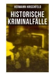 Cover von Historische Kriminalfälle