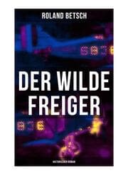 Cover von Der Wilde Freiger (Historischer Roman)