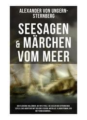 Cover von Seesagen & Märchen vom Meer: Der fliehende Holländer, Die rote Perle, Die Seelen der Ertrunkenen, Scylla, Das Abenteuer mit den drei Fischen, Meerlilie, Klabauterman, Der Wetterbeschwörer...