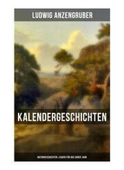 Cover von Kalendergeschichten: Naturgeschichten & Sagen für das ganze Jahr