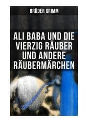 Cover von Ali Baba und die vierzig Räuber und andere Räubermärchen