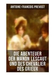 Cover von Die Abenteuer der Manon Lescaut und des Chevalier des Grieux