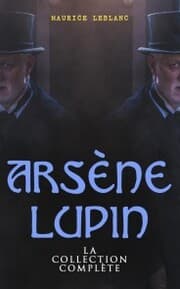 Cover von Arsène Lupin: La Collection Complète