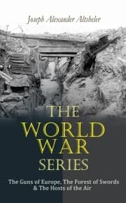 Cover von The World War Series: The Guns of Europe, The Forest of Swords & The Hosts of the Air