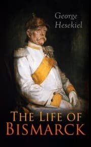 Cover von The Life of Bismarck