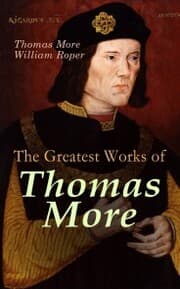 Cover von The Greatest Works of Thomas More