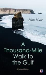 Cover von A Thousand-Mile Walk to the Gulf (Illustrated Edition)