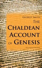 Cover von The Chaldean Account Of Genesis (Illustrated Edition)