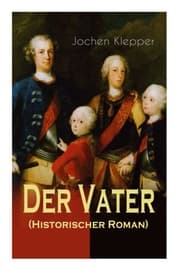 Cover von Der Vater (Historischer Roman)