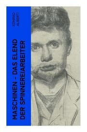 Cover von Maschinen - Das Elend der Spinnereiarbeiter