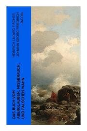 Cover von Das Buch vom Aberglauben, Missbrauch, und falschen Wahn