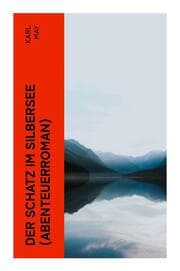 Cover von Der Schatz im Silbersee (Abenteuerroman)