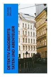 Cover von Detektiv Dagoberts Taten und Abenteuer