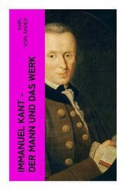 Cover von Immanuel Kant - Der Mann und das Werk