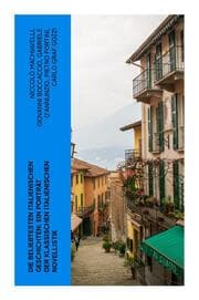Cover von Die beliebtesten italienischen Geschichten: Ein Porträt der klassischen italienischen Novellistik