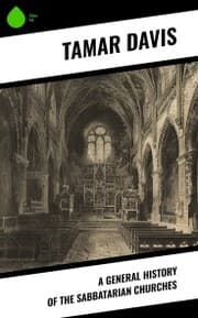Cover von A General History of the Sabbatarian Churches
