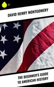 Cover von The Beginner's Guide to American History