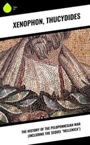 Cover von The History of the Peloponnesian War (Including the Sequel 'Hellenica')