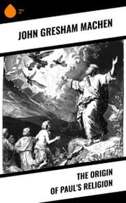 Cover von The Origin of Paul's Religion