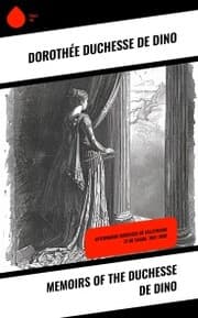 Cover von Memoirs of the Duchesse De Dino