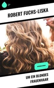 Cover von Um ein blondes Frauenhaar
