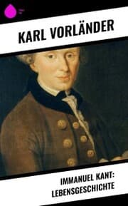 Cover von Immanuel Kant: Lebensgeschichte