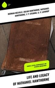Cover von Life and Legacy of Nathaniel Hawthorne