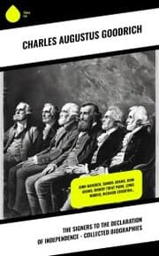 Cover von The Signers to the Declaration of Independence - Collected Biographies