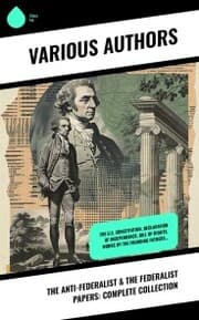 Cover von The Anti-Federalist & The Federalist Papers: Complete Collection