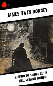 Cover von A Study of Siouan Cults (Illustrated Edition)