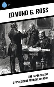 Cover von The Impeachment of President Andrew Johnson