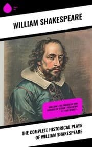 Cover von The Complete Historical Plays of William Shakespeare
