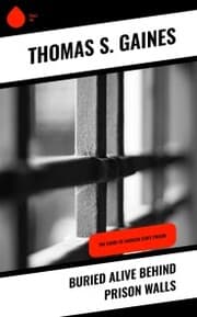 Cover von Buried Alive Behind Prison Walls