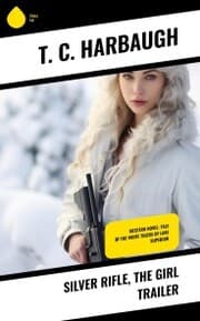 Cover von Silver Rifle, the Girl Trailer