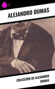 Cover von Colección de Alejandro Dumas