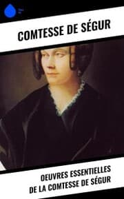 Cover von Oeuvres essentielles de la Comtesse de Ségur