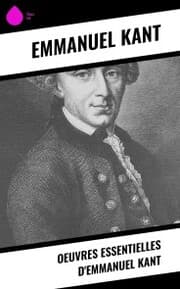 Cover von Oeuvres essentielles d'Emmanuel Kant