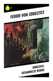 Cover von Zobeltitz: Gesammelte Werke