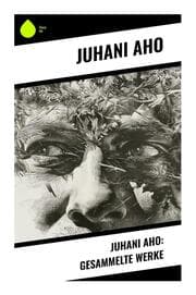 Cover von Juhani Aho: Gesammelte Werke